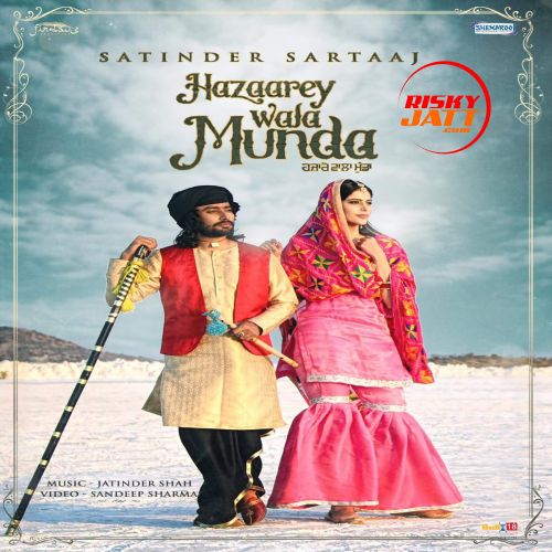 Download Hazaarey Wala Munda Satinder Sartaaj mp3 song, Hazaarey Wala Munda Satinder Sartaaj full album download
