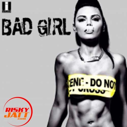 Download Bad Girl Ikka, Sherlyn Chopra mp3 song, Bad Girl Ikka, Sherlyn Chopra full album download