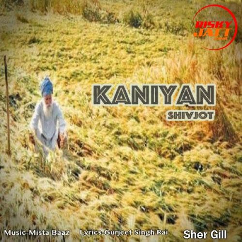 Download Kaniyan Shivjot mp3 song, Kaniyan Shivjot full album download