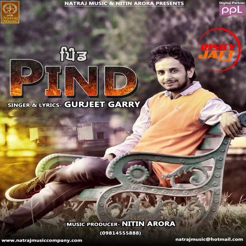 Download Pind Gurjeet Garry mp3 song, Pind Gurjeet Garry full album download