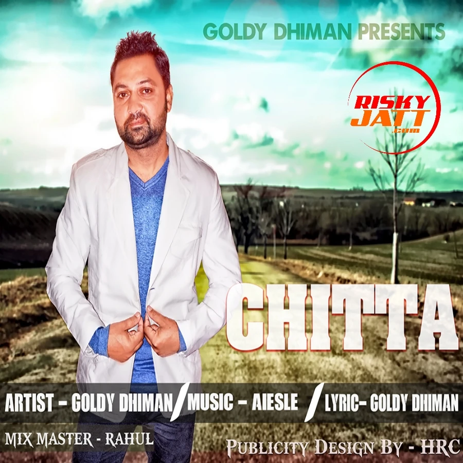Download Chitta Goldy Dhiman mp3 song, Chitta Goldy Dhiman full album download