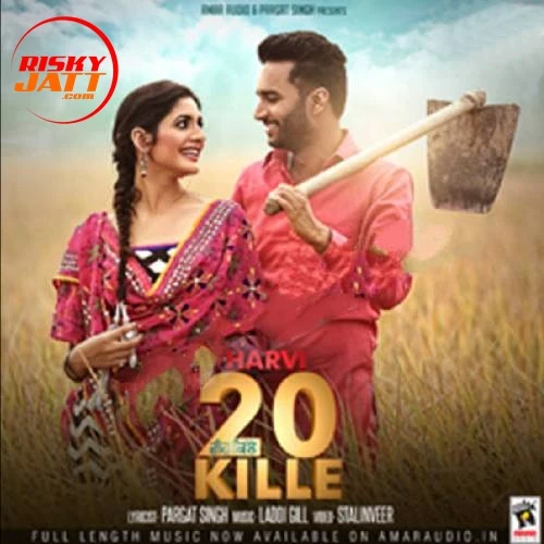 Download 20 Kille Harvi mp3 song, 20 Kille Harvi full album download