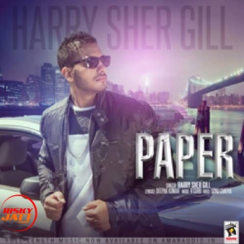 Download Paper Harry Sher Gill mp3 song, Paper Harry Sher Gill full album download