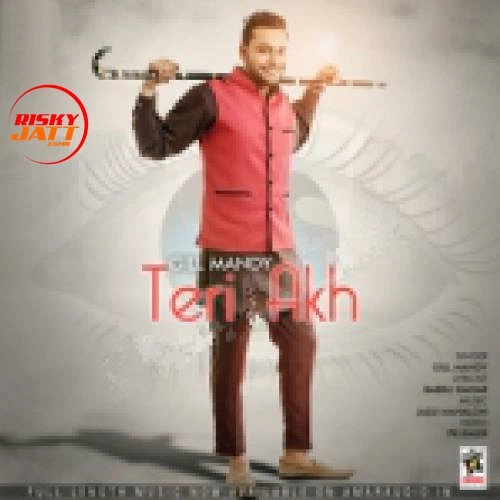 Download Teri Akh Gill Mandy mp3 song