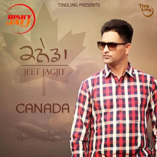 Download Canada Jeet Jagjit mp3 song, Canada Jeet Jagjit full album download