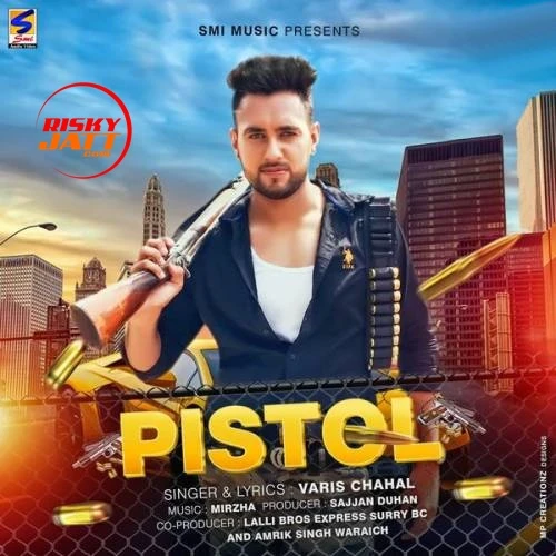 Download Pistol Varis Chahal mp3 song