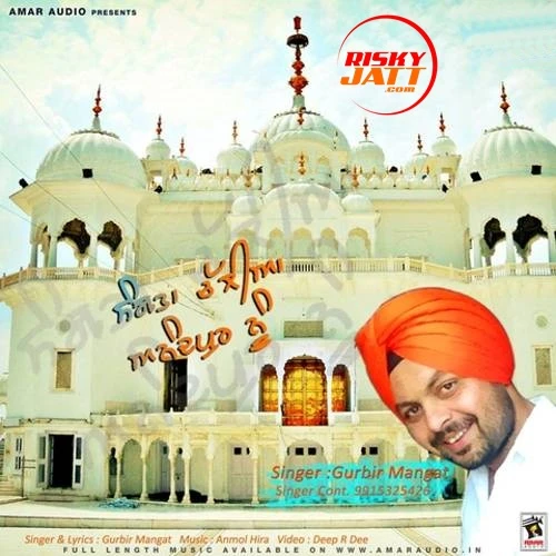 Download Sangtan Challian Anandpur Nu Gurbir Mangat mp3 song