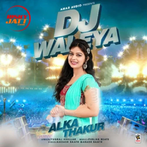 Download Dj Waleya Alka Thakur mp3 song