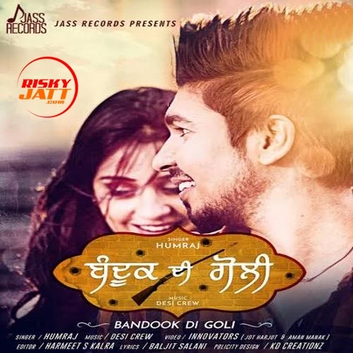 Download Bandookh Di Goli Humraj mp3 song