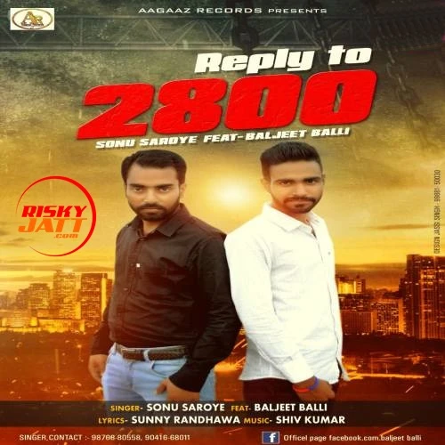 Download Reply To 2800 Sonu Saroya and Baljeet Balli mp3 song
