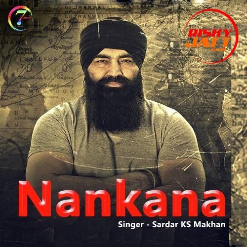 Download Nankana Sardar KS Makhan mp3 song, Nankana Sardar KS Makhan full album download