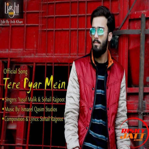 Download Tere Pyar Main Yusuf Malik and Sohail Rajpoot mp3 song