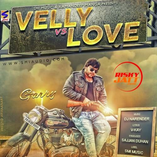 Download Velly Vs Love Garry mp3 song, Velly Vs Love Garry full album download