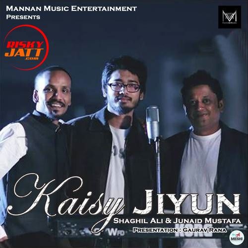 Download Kaisy Jiyun Kashif Ali, Shaghil Ali mp3 song, Kaisy Jiyun Kashif Ali, Shaghil Ali full album download