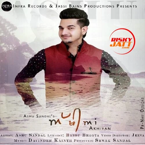 Download Akhiyan Ashu Sandal mp3 song