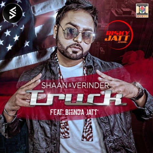 Download Truck Shaan, Verinder mp3 song, Truck Shaan, Verinder full album download