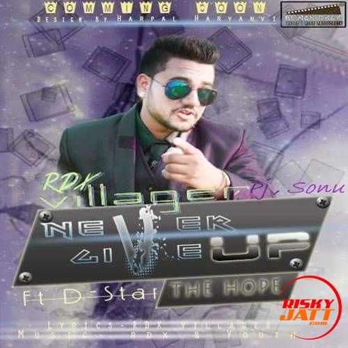 Download Never Give Up - the hope RDX Villager, PJ Pardhaan mp3 song, Never Give Up - the hope RDX Villager, PJ Pardhaan full album download