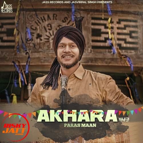 Download Akhara Paras Maan mp3 song, Akhara Paras Maan full album download