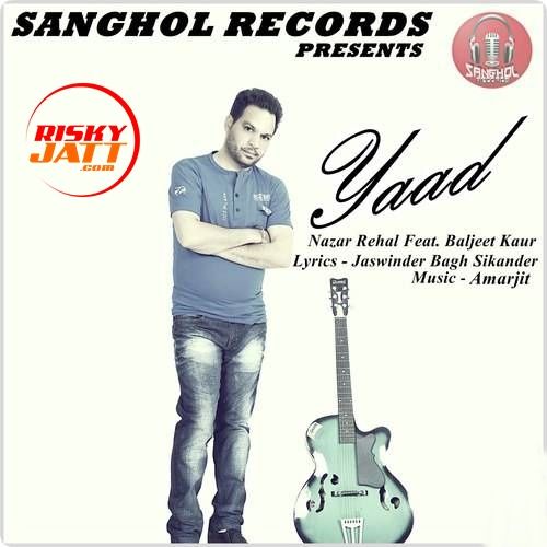 Nazar Rehal and Baljit Kaur mp3 songs download,Nazar Rehal and Baljit Kaur Albums and top 20 songs download