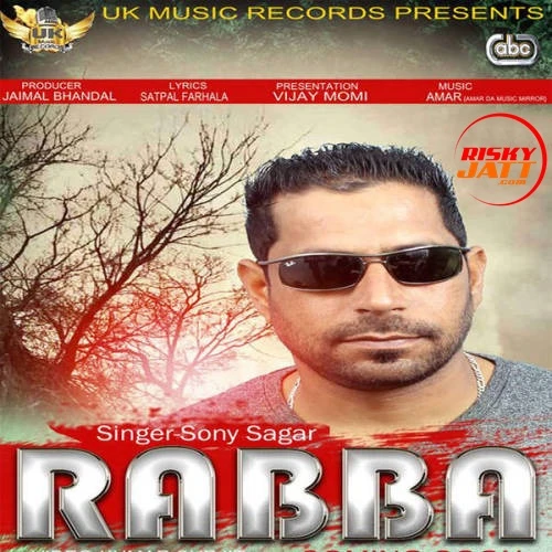 Download Rabba Sony Sagar mp3 song