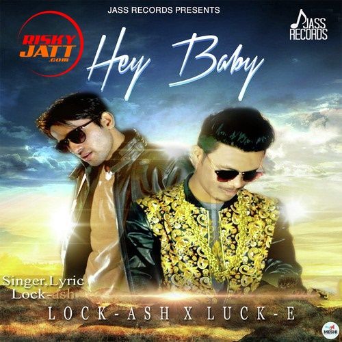 Download Hey Baby Lock Ash mp3 song, Hey Baby Lock Ash full album download