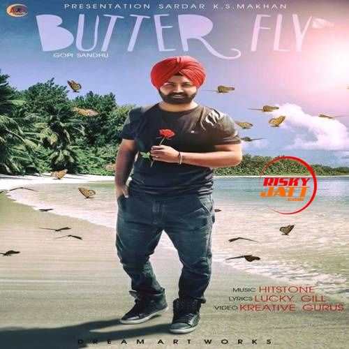 Download Butter Fly Gopi Sandhu mp3 song, Butter Fly Gopi Sandhu full album download