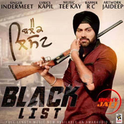 Download Black List Indermeet mp3 song, Black List Indermeet full album download