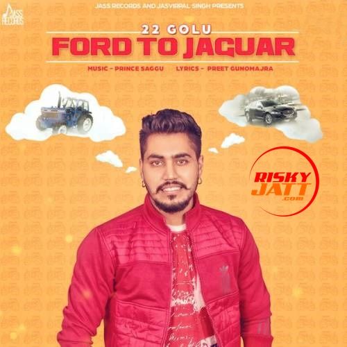 Download Ford to Jaguar 22 Golu mp3 song, Ford to Jaguar 22 Golu full album download