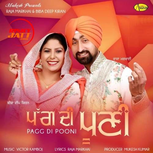Download Pag Di Pooni Raja Markhai, Biba Deep Kiran mp3 song, Pag Di Pooni Raja Markhai, Biba Deep Kiran full album download