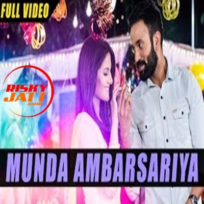 Download Munda Ambarsariya Happy Raikoti mp3 song, Munda Ambarsariya Happy Raikoti full album download