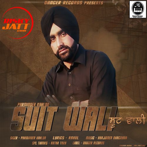 Download Suit Wali Parminder Kahlon mp3 song, Suit Wali Parminder Kahlon full album download