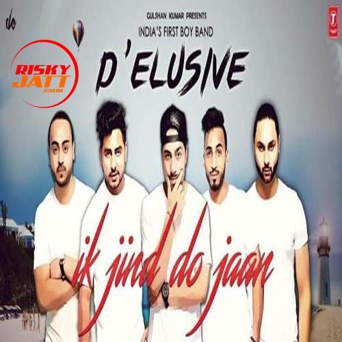 Download Ik Jind Do Jaan Delusive mp3 song, Ik Jind Do Jaan Delusive full album download