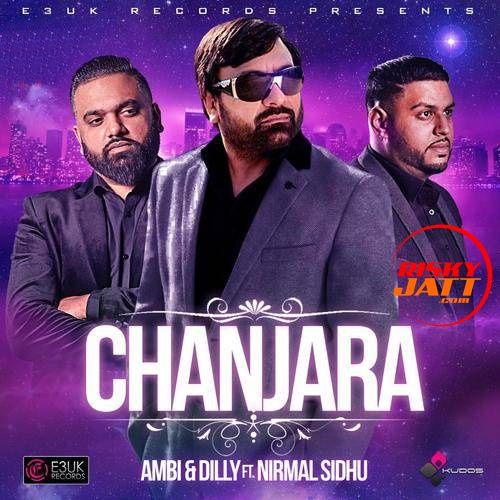Download Chanjara Nirmal Sidhu, Ambi mp3 song, Chanjara Nirmal Sidhu, Ambi full album download