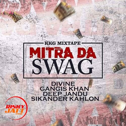 Download Mitra Da Swag Deep Jandu, Gangis Khan mp3 song, Mitra Da Swag Deep Jandu, Gangis Khan full album download