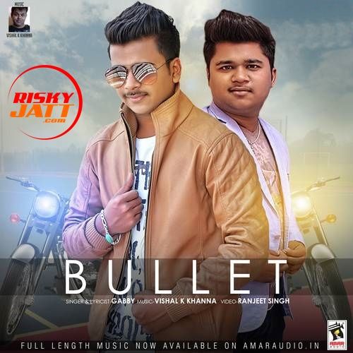 Download Bullet Gabby mp3 song, Bullet Gabby full album download