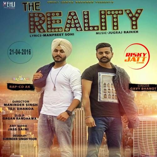 Download The Reality Gavy Bhanot mp3 song, The Reality Gavy Bhanot full album download