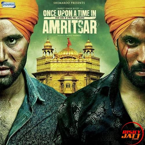 Download Munda Ambarsariya Happy Raikoti mp3 song, Once Upon A Time In Amritsar (2016) Happy Raikoti full album download