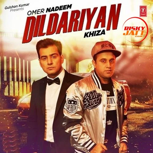 Download Dildariyan Omer Nadeem, Khiza mp3 song, Dildariyan Omer Nadeem, Khiza full album download