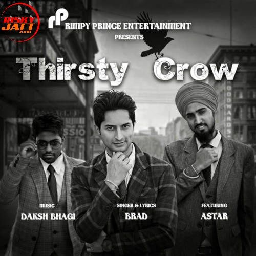 Download Hukka Brad mp3 song, Thirsty Crow Brad full album download