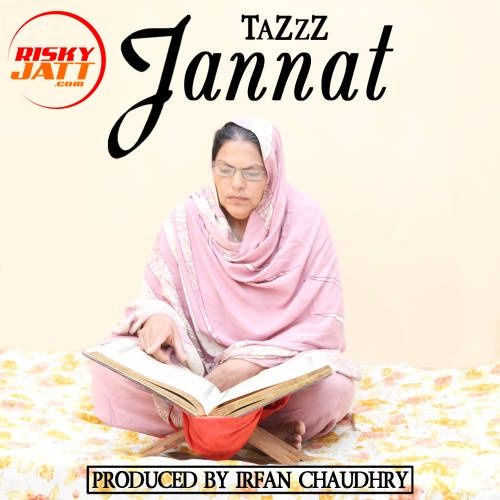 Download Jannat Tazzz mp3 song, Jannat Tazzz full album download