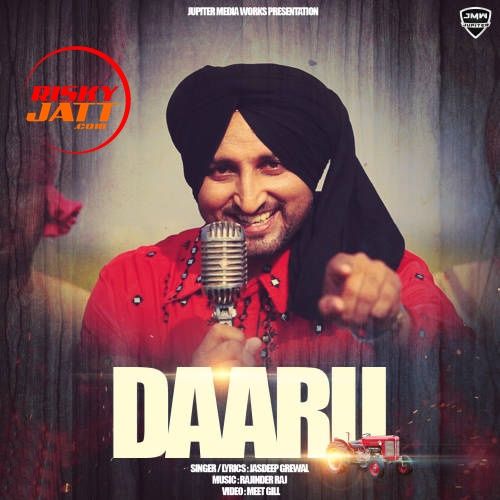 Download Daaru Jasdeep Grewal mp3 song, Daaru Jasdeep Grewal full album download