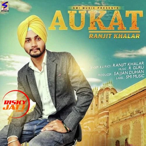 Download Aukat Ranjit Khalar mp3 song