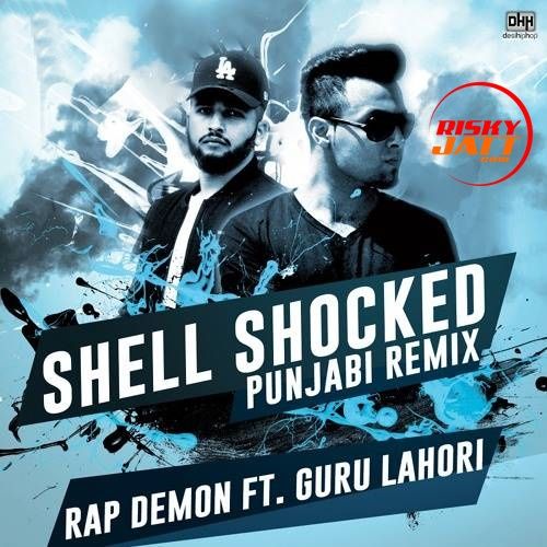 Download Shell Shocked Rap Demon, Guru Lahori mp3 song, Shell Shocked Rap Demon, Guru Lahori full album download