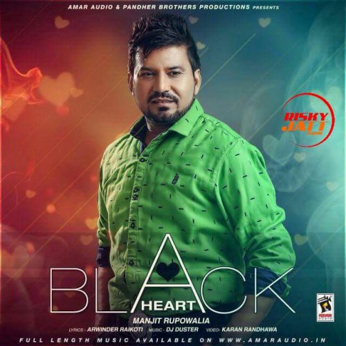 Download Black Heart Manjit Rupowalia mp3 song, Black Heart Manjit Rupowalia full album download