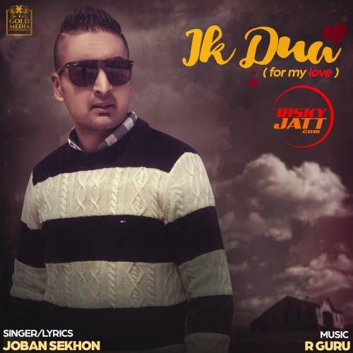 Download Ik Dua Joban Sekhon mp3 song, Ik Dua Joban Sekhon full album download