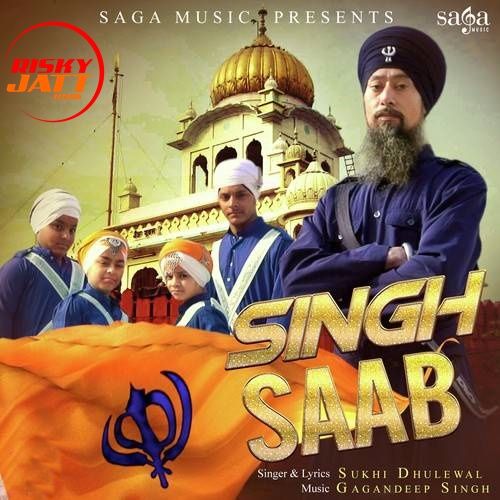 Download Singh Saab Sukhi Dhaliwal mp3 song, Singh Saab Sukhi Dhaliwal full album download