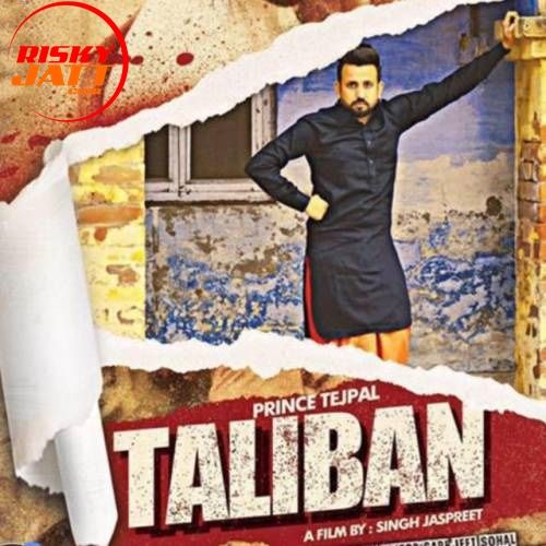 Download Taliban Prince Tejpal mp3 song, Taliban Prince Tejpal full album download