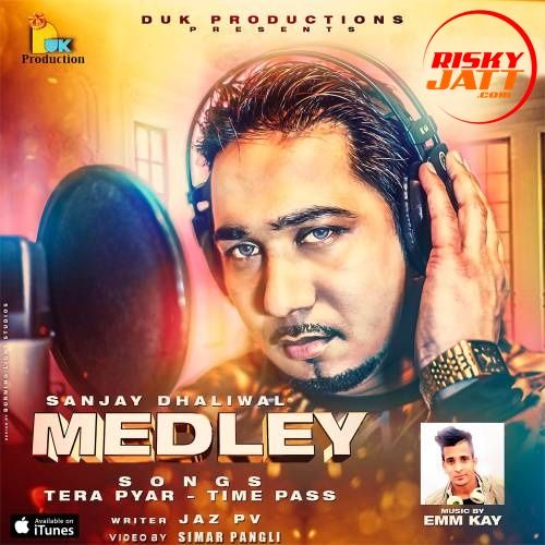Download Medley Sanjay Dhaliwal mp3 song, Medley Sanjay Dhaliwal full album download