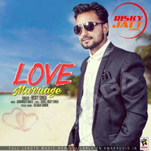 Download Teri Yaad Ricky Singh mp3 song, Love Marriage Ricky Singh full album download