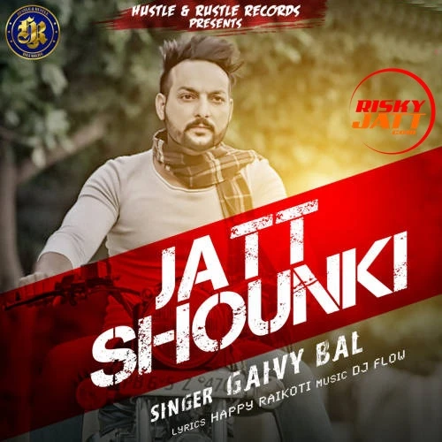 Download Jatt Shounki Gaivy Bal mp3 song, Jatt Shounki Gaivy Bal full album download